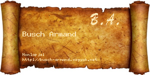 Busch Armand névjegykártya